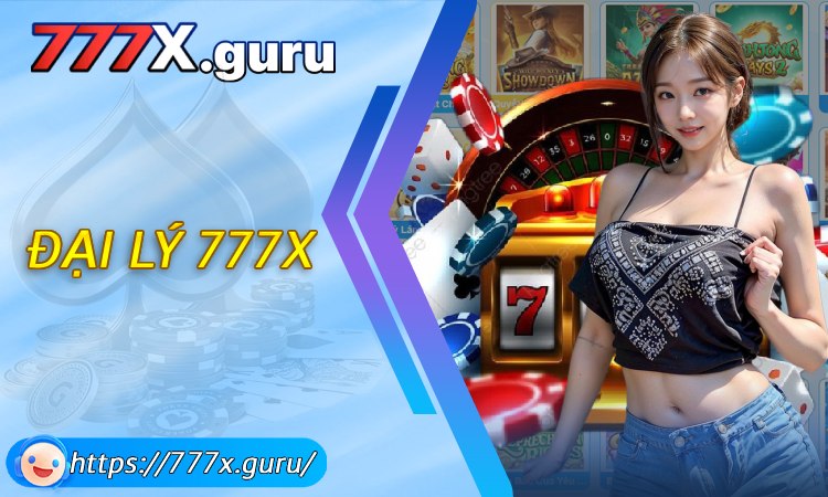 Đại Lý 777X